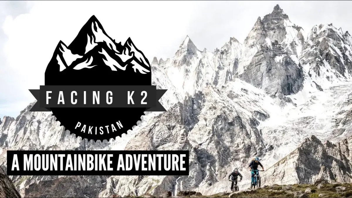 Video: Facing K2 – A Mountain Bike Adventure in Pakistan