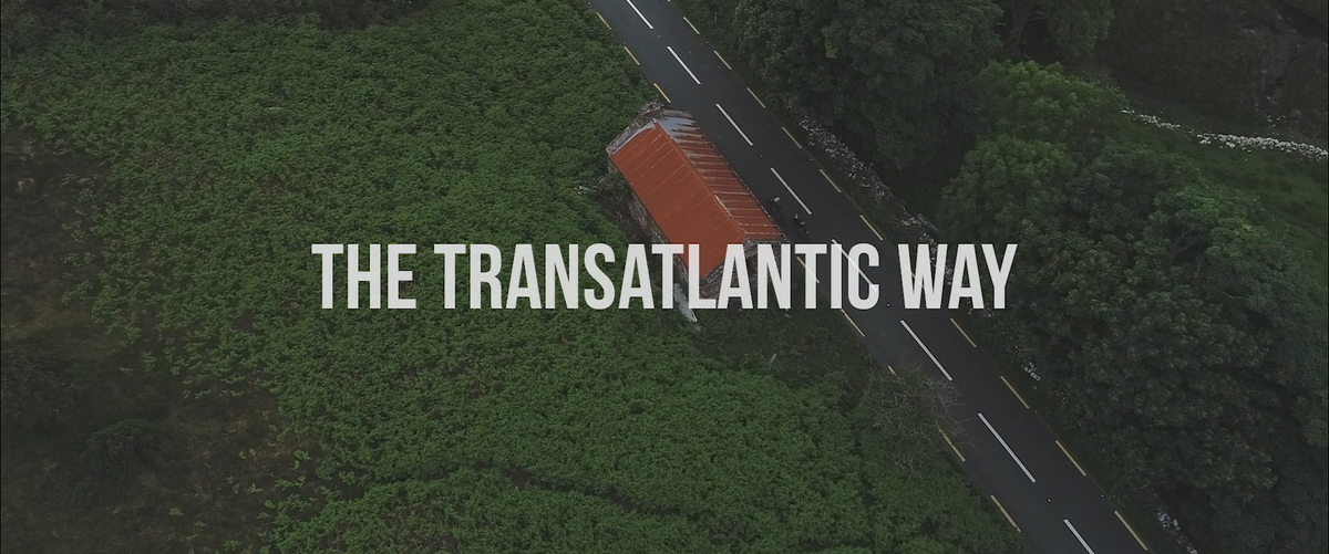 Video: The Transatlantic Way