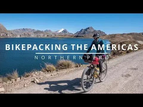 Bikepacking the Americas / North Peru