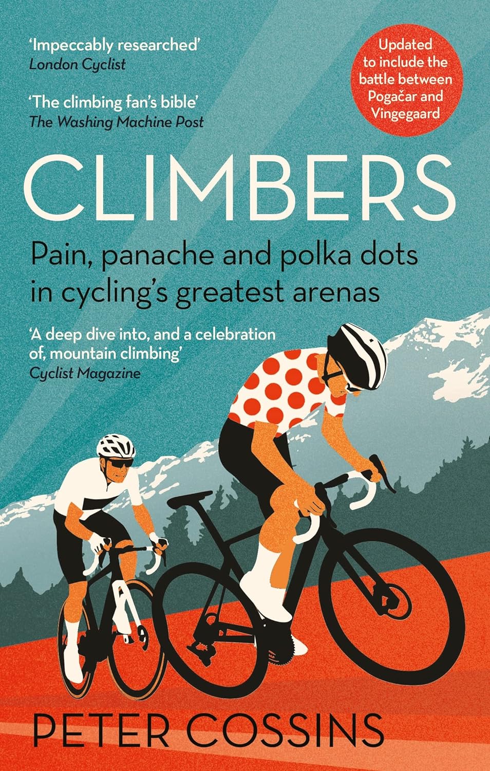 Scaling Peaks: Unveiling the Spirit of Mountain Cycling in Peter Cossins' 'Climbers'