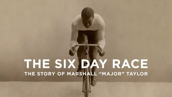 The Story of Marshall “Major” Taylor