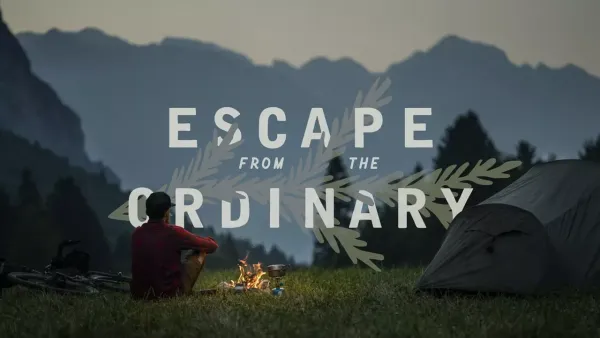 Escape from the ordinary