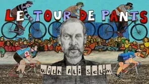 Video: Le Tour de Pants with Ali Selim