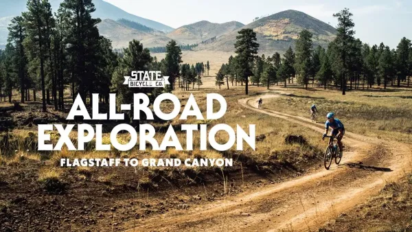 All-Road Exploration : Flagstaff to Grand Canyon