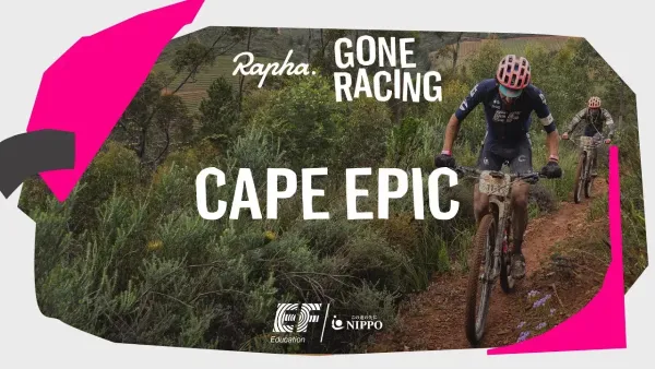 Rapha Gone Racing - Cape Epic 2021