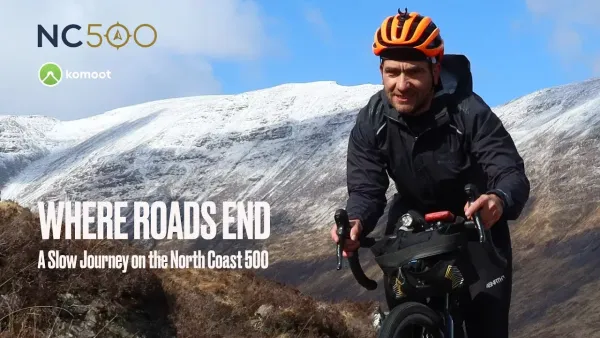 Where Roads End - A Slow Journey on the North Coast 500